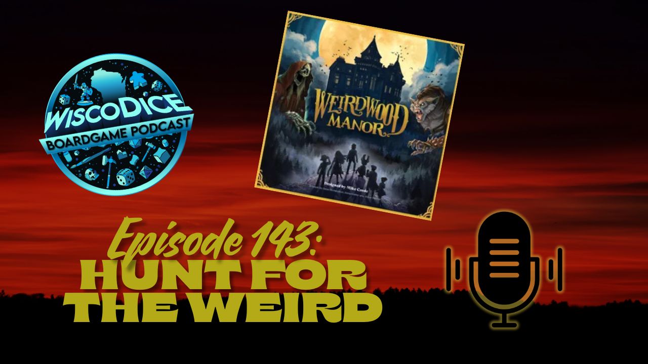 Hunt for the Weird: Weirdwood Manor Reviewed